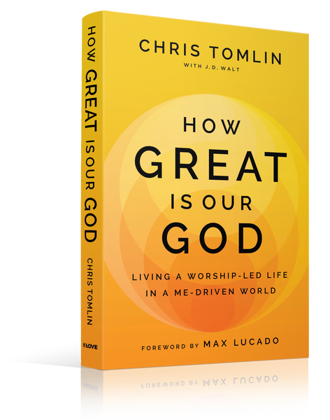 "How Great Is Our God: Living A Worship Led Life In A Me Driven World" Book