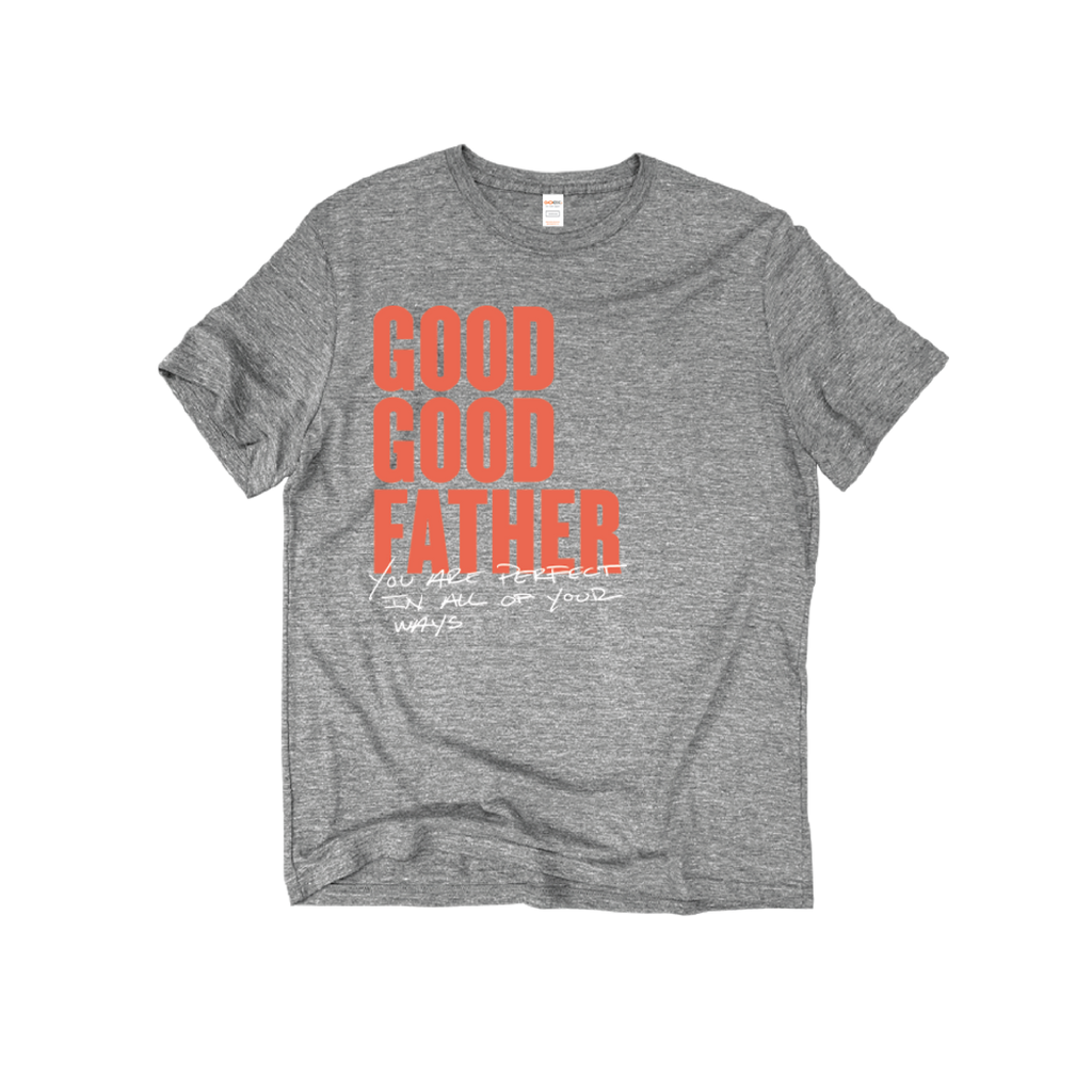 Good Good Father T-Shirt